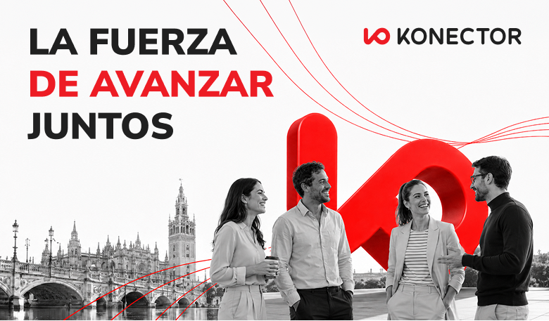 La fuerza de avanzar juntos - KONEECTOR